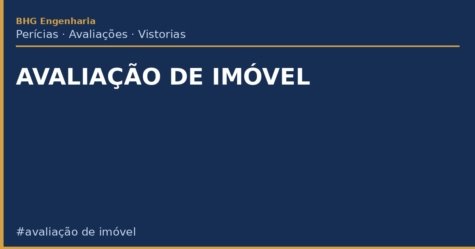 Avaliação de Imóvel: Como Funciona, Métodos e Quando É Necessária