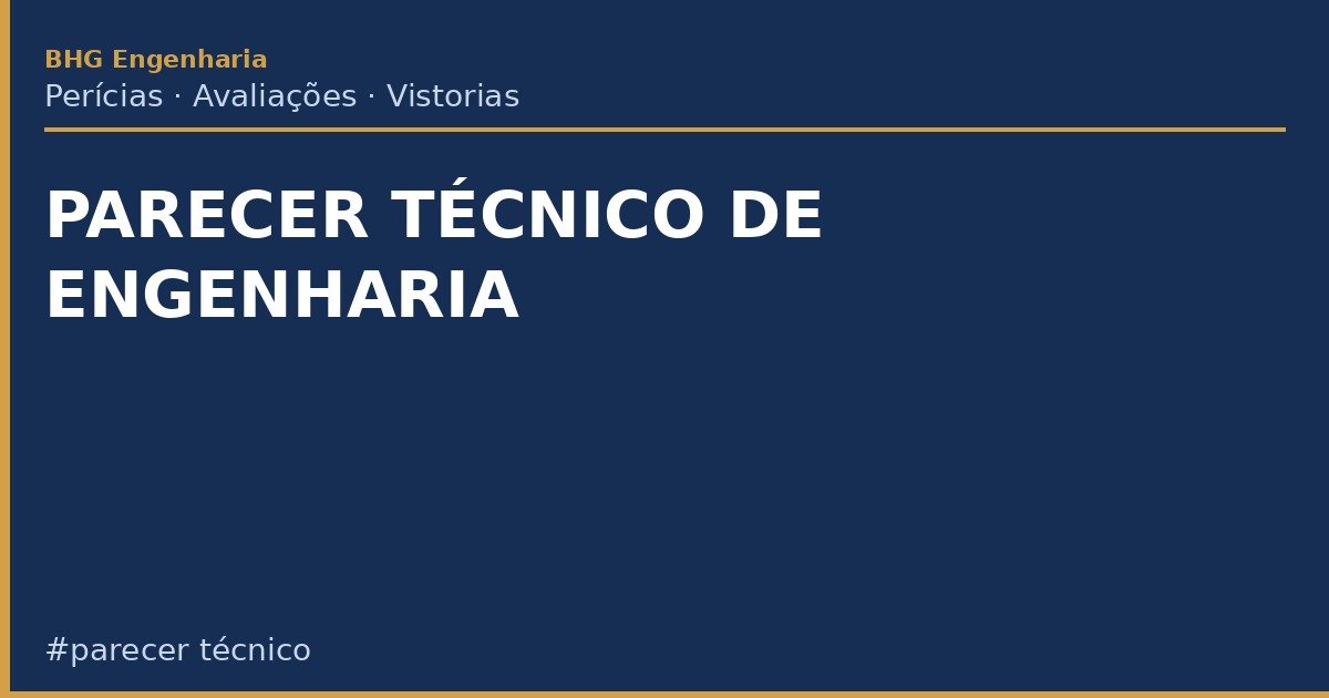 Parecer Técnico de Engenharia: O Que É e Quando Usar