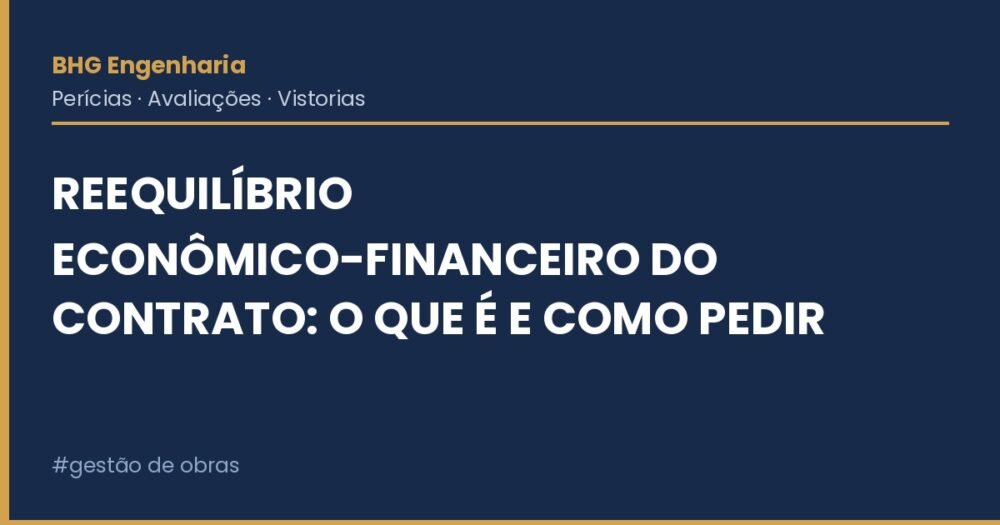 Reequilíbrio Econômico-Financeiro do Contrato: O Que É e Como Pedir Reequilíbrio Econômico-Financeiro do Contrato: O Que É e Como Pedir