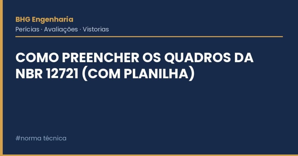 Como Preencher os Quadros da NBR 12721 (com Planilha) Como Preencher os Quadros da NBR 12721 (com Planilha)