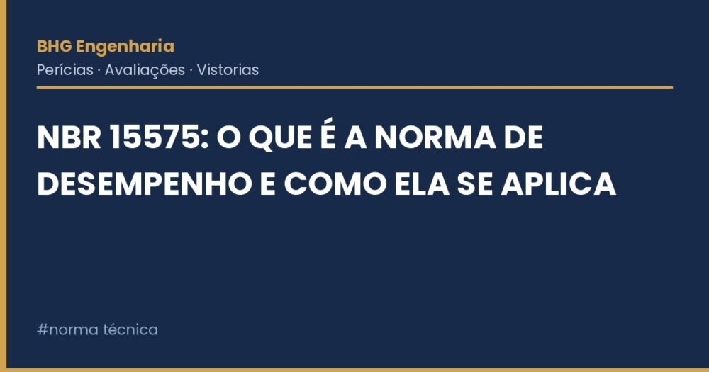 NBR 15575: O Que É a Norma de Desempenho e Como Ela Se Aplica