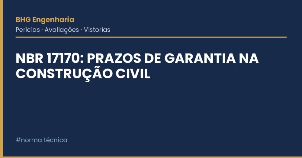 NBR 17170: Prazos de Garantia na Construção Civil