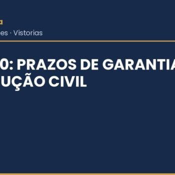 NBR 17170: Prazos de Garantia na Construção Civil NBR 17170: Prazos de Garantia na Construção Civil