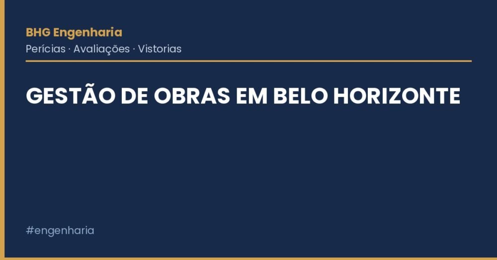 Gestão de Obras em Belo Horizonte