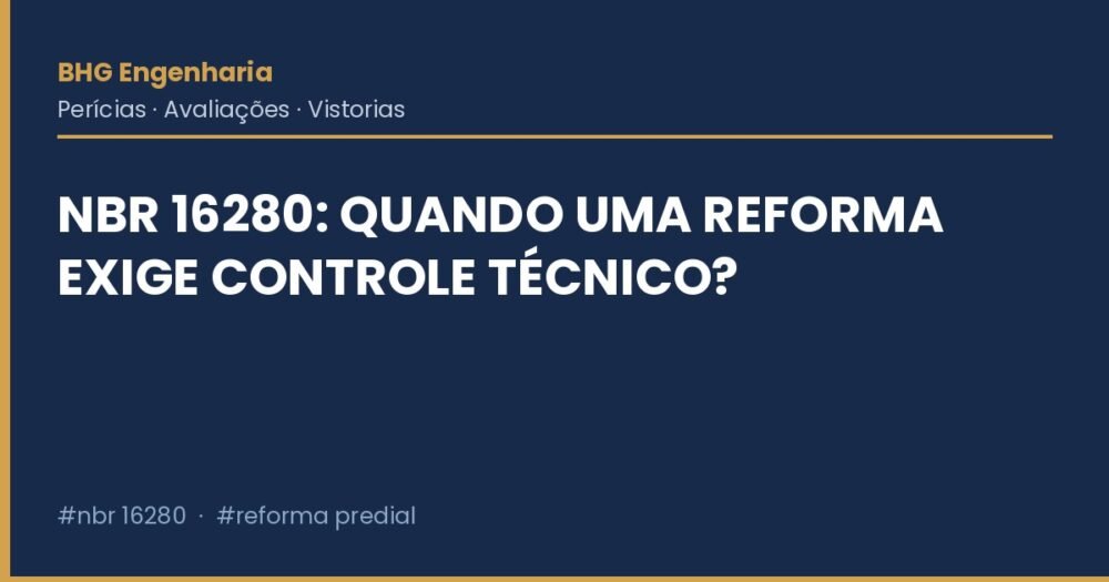 NBR 16280: Quando uma Reforma em Condomínio Exige Controle Técnico?